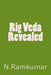 Rig Veda Revealed by Ramkumar Natarajan