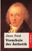 Vorschule der Ästhetik by Paul, Jean