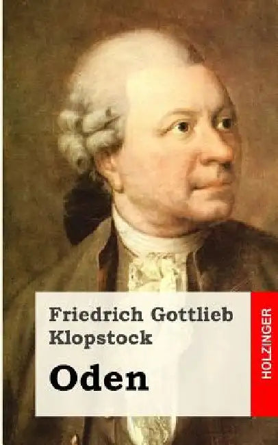 Oden by Klopstock, Friedrich Gottlieb