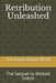 Retribution Unleashed: The Sequel to Wicked Intent by Vivienne Diane Neal