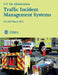 Traffic Incident Management Systems: Fa-330 by U. S. Fire Administration