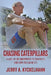 Chasing Caterpillars: A Late Life Metamorphosis to Triathlete (and how you can do it!) by Jerry a. Kyckelhahn