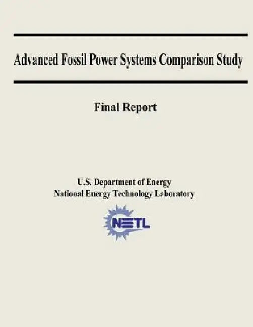 Advanced Fossil Power Systems Comparison Study Final Report by National Energy Technology Laboratory
