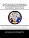 The Thesaurus Thesaurorum or the Treasures of Treasures of the Brotherhood of the Golden Rosy-Cross by Adam Goldsmith