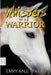 Whispers Of A Warrior by Yvan C. Goudard
