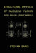 Structural Physics of Nuclear Fusion: With BSM-SG Atomic Models by Stoyan Sarg