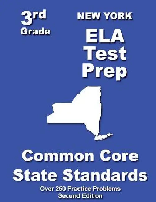 New York 3rd Grade ELA Test Prep: Common Core Learning Standards by Teachers' Treasures