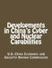 Developments in China's Cyber and Nuclear Capabilities by U. S. -China Economic and Security Revie