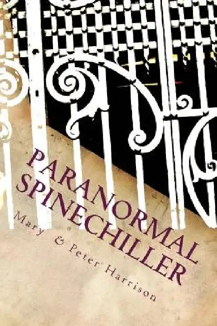 Paranormal Spinechiller: Paranormal Trilogy by Peter Harrison