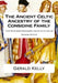 The Standard Edition of the Ancient Celtic Ancestry of the Considine Family: Their Pre-Surname Genealogies, History, Myth and Law by Gerald A. John Kelly