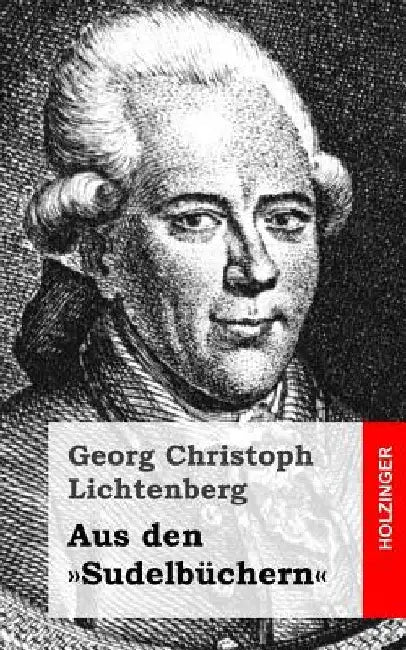 Aus den Sudelbüchern by Lichtenberg, Georg Christoph