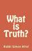 What is Truth? by Rabbi Simon Altaf