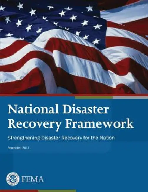 National Disaster Recovery Framework: Strengthening Disaster Recovery for the Nation by Federal Emergency Management Agency