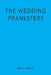 The Wedding Pranksters by Helen a. McMahan
