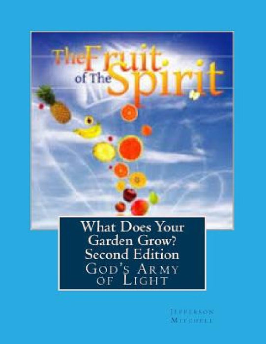 What Does Your Garden Grow? Second Edition by Karen Lynn Mitchell