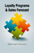 Loyalty Programs & Sales Forecast by Giancarlo Russo
