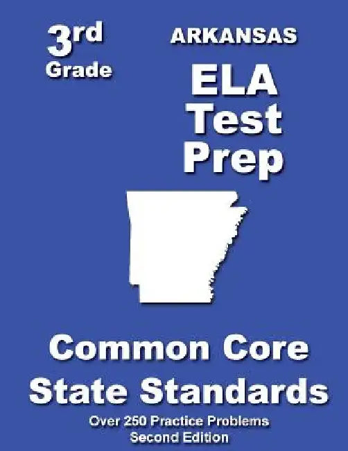 Arkansas 3rd Grade ELA Test Prep: Common Core Learning Standards by Teachers' Treasures