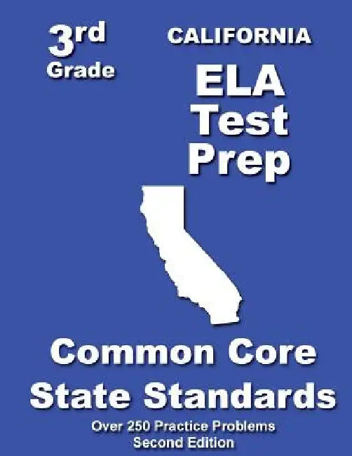 California 3rd Grade ELA Test Prep: Common Core Learning Standards by Teachers' Treasures