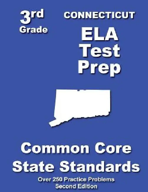 Connecticut 3rd Grade ELA Test Prep: Common Core Learning Standards by Teachers' Treasures