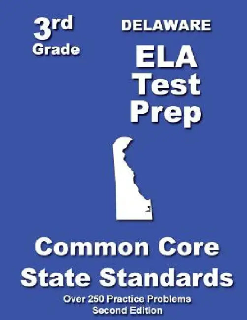 Delaware 3rd Grade ELA Test Prep: Common Core Learning Standards by Teachers' Treasures