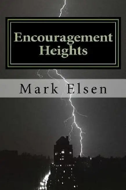 Encouragement Heights by Mark Elsen