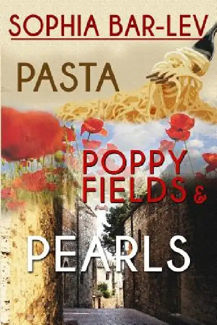 Pasta, Poppy Fields and Pearls by Sophia Bar-Lev