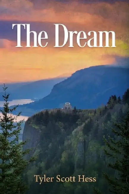 The Dream by Tyler Scott Hess
