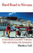 Hard Road To Nirvana: A Solo Bicycle Journey Through Tibet And Along The Himalayas by Matthew Cull