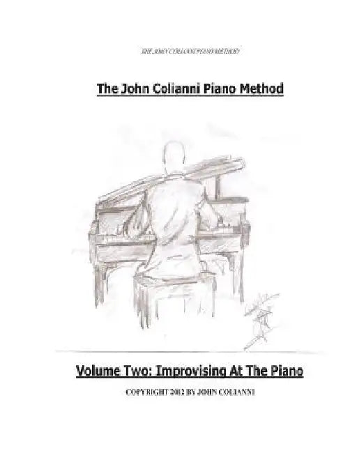 The John Colianni Piano Method: Volume Two: Improvising At The Piano by John Colianni