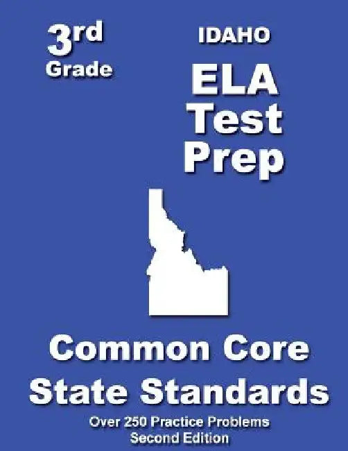 Idaho 3rd Grade ELA Test Prep: Common Core Learning Standards by Teachers' Treasures