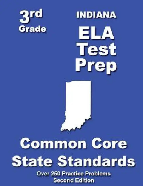 Indiana 3rd Grade ELA Test Prep: Common Core Learning Standards by Teachers' Treasures