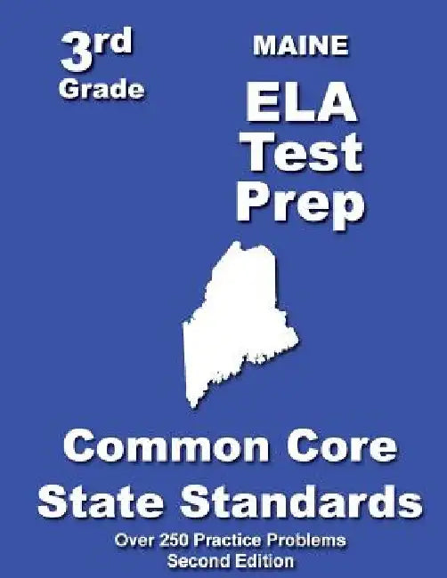 Maine 3rd Grade ELA Test Prep: Common Core Learning Standards by Teachers' Treasures