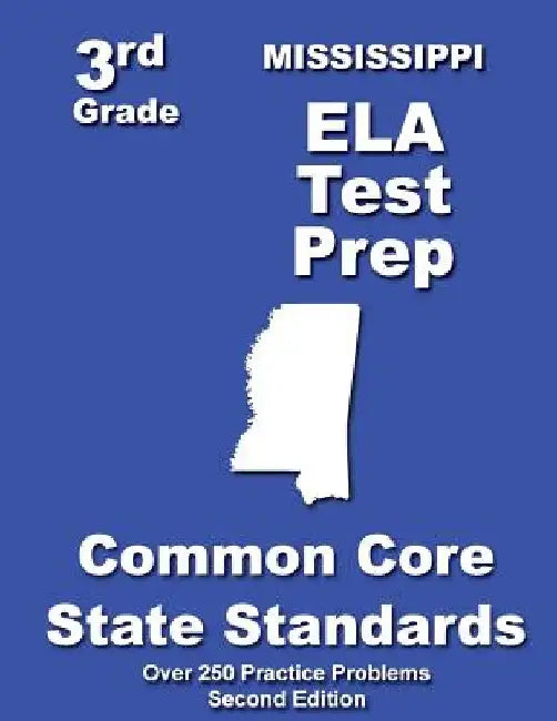 Mississippi 3rd Grade ELA Test Prep: Common Core Learning Standards by Teachers' Treasures