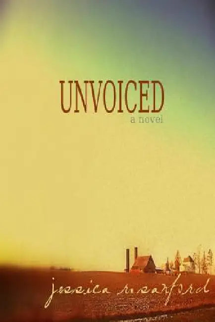 Unvoiced by Jessica R. Sanford