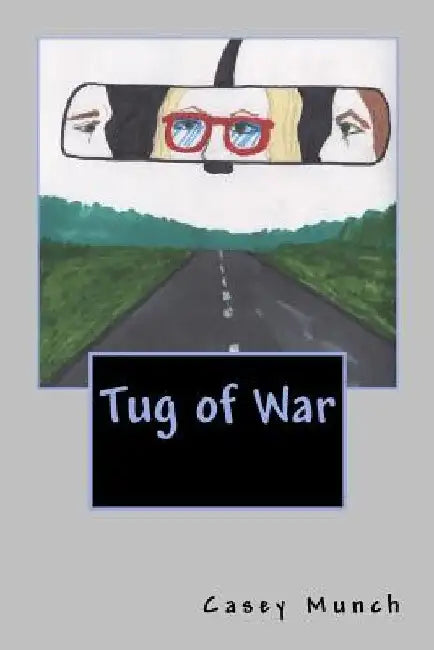 Tug of War by Casey O. Munch ---