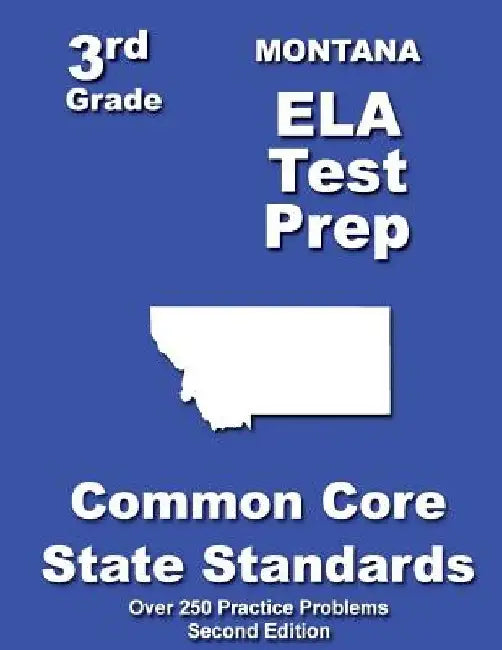 Montana 3rd Grade ELA Test Prep: Common Core Learning Standards by Teachers' Treasures