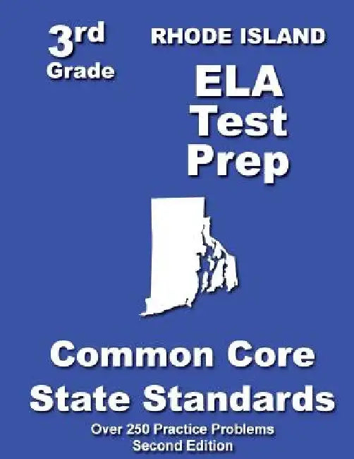 Rhode Island 3rd Grade ELA Test Prep: Common Core Learning Standards by Teachers' Treasures