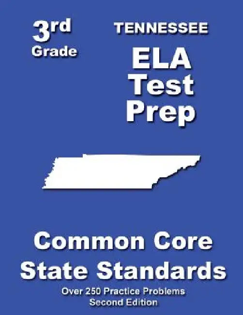 Tennessee 3rd Grade ELA Test Prep: Common Core Learning Standards by Teachers' Treasures