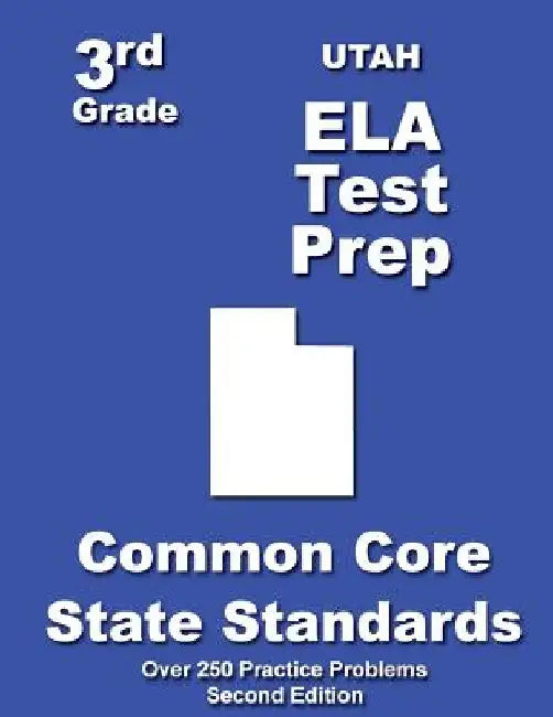 Utah 3rd Grade ELA Test Prep: Common Core Learning Standards by Teachers' Treasures