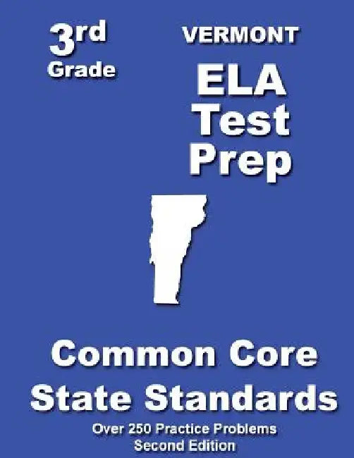 Vermont 3rd Grade ELA Test Prep: Common Core Learning Standards by Teachers' Treasures