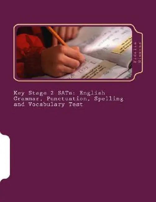 Key Stage 2 SATs: English Grammar, Punctuation, Spelling and Vocabulary Test: Essential revision and practice pack with answers Levels 3 - 5 by Fidelia Nimmons