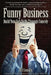 Funny Business: Build Your Soft Skills Through Comedy by Bill Connolly