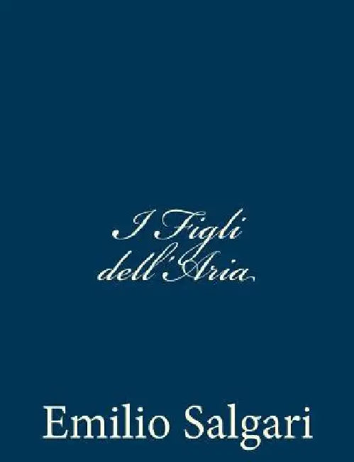 I Figli dell'Aria by Salgari, Emilio