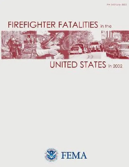 Firefighter Fatalities in the United States in 2002 by Federal Emergency Management Agency
