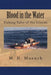 Blood in the Water: Fishing Tales of the Islands by M. N. Muench