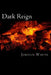 Dark Reign by Jordan D. White
