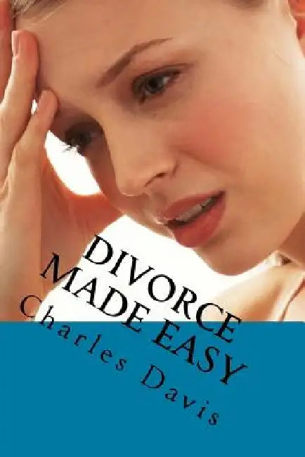 Divorce Made Easy by Charles Davis