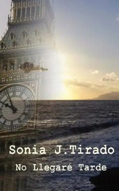 No llegaré tarde by J. Tirado, Sonia