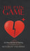 The Pain Game: An Inner Journey to Healing by Beverley Yolande