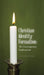 Christian Identity Formation: The Contemporary Lutheranism by Lenkwane Mathunyane